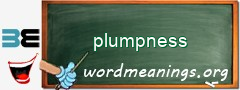 WordMeaning blackboard for plumpness